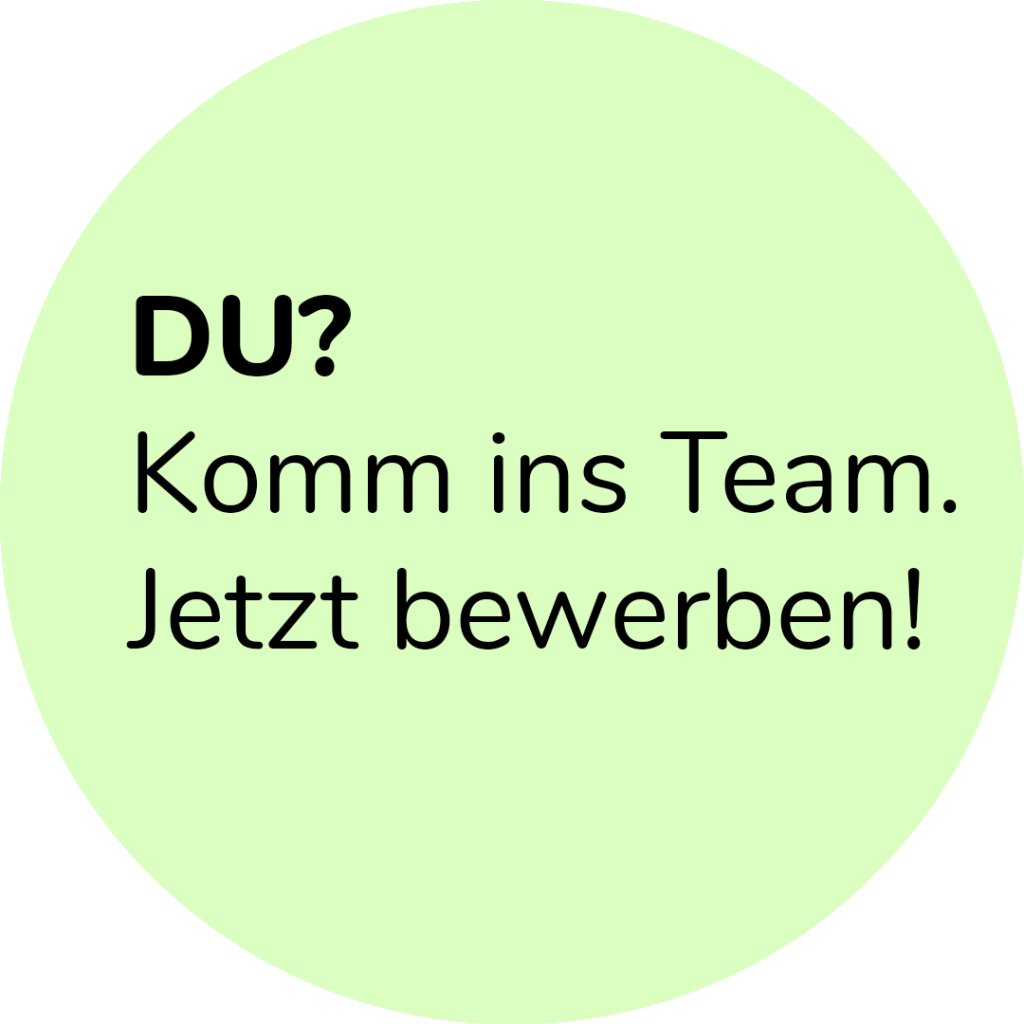 Button mit dem Text "DU? Komm ins Team. Jetzt bewerben!" mit einem grünen runden Hintergrund